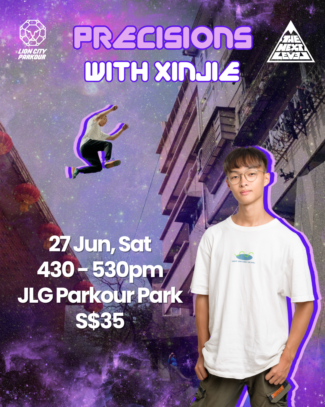 Xinjie Precision Workshop - Parkour: The Next Level Singapore
